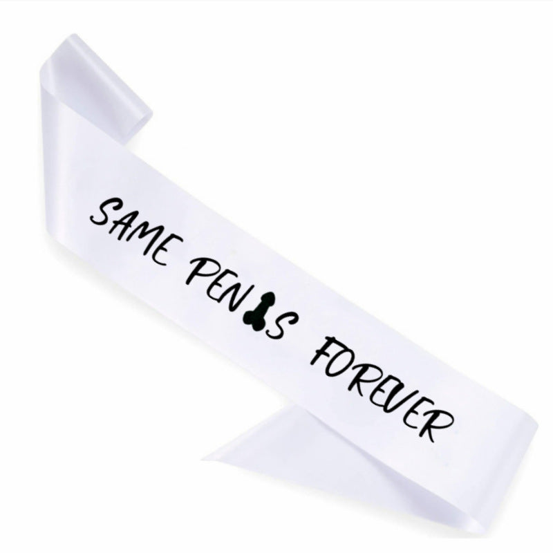 White hen party sash with "Same Ren is forever" printed text