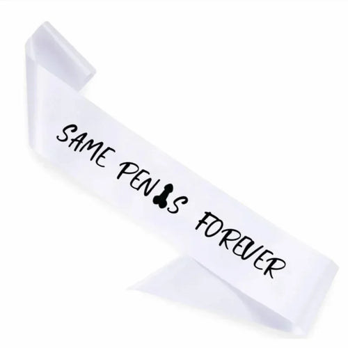 White hen party sash with "Same Ren is forever" printed text